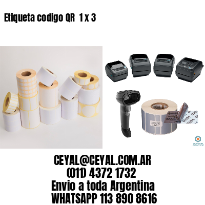 Etiqueta codigo QR  1 x 3