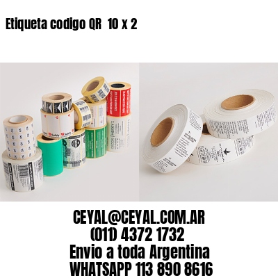 Etiqueta codigo QR  10 x 2