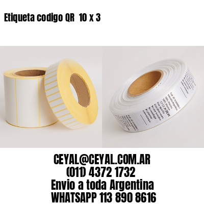 Etiqueta codigo QR  10 x 3