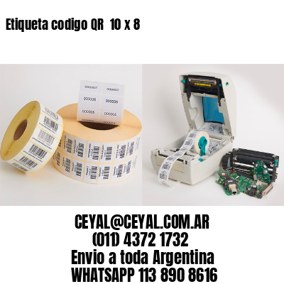 Etiqueta codigo QR  10 x 8