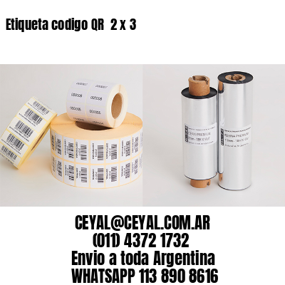 Etiqueta codigo QR  2 x 3