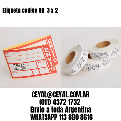 Etiqueta codigo QR  3 x 2