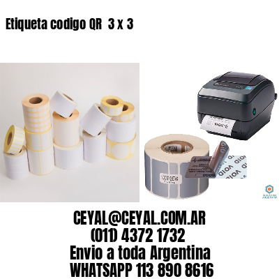 Etiqueta codigo QR  3 x 3