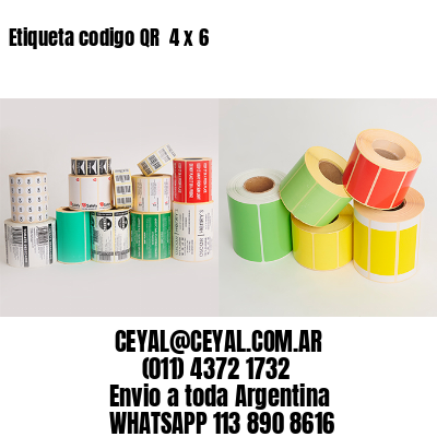 Etiqueta codigo QR  4 x 6