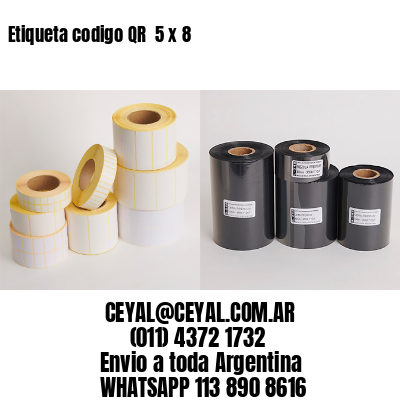 Etiqueta codigo QR  5 x 8