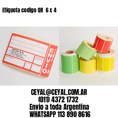 Etiqueta codigo QR  6 x 4