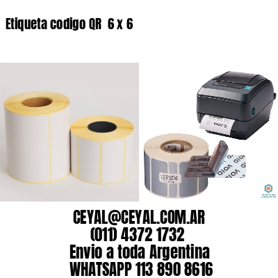 Etiqueta codigo QR  6 x 6