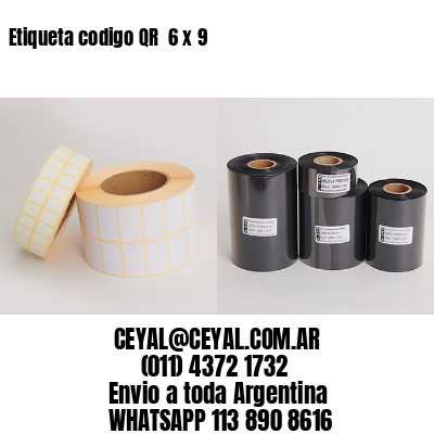 Etiqueta codigo QR  6 x 9