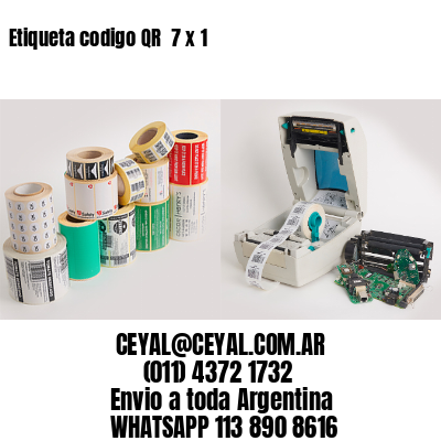 Etiqueta codigo QR  7 x 1