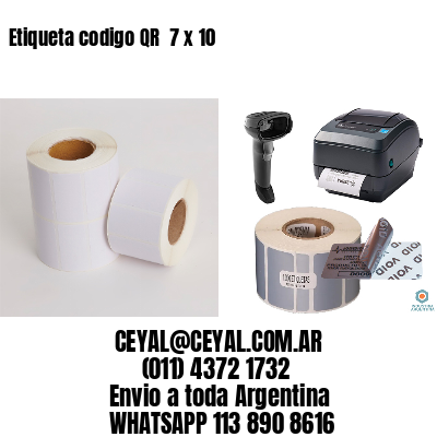 Etiqueta codigo QR  7 x 10