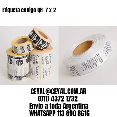 Etiqueta codigo QR  7 x 2