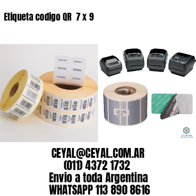 Etiqueta codigo QR  7 x 9