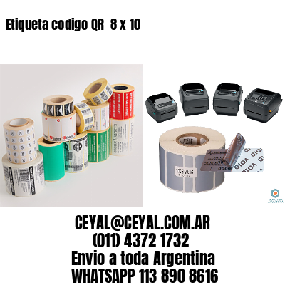 Etiqueta codigo QR  8 x 10