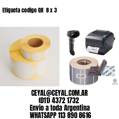 Etiqueta codigo QR  8 x 3