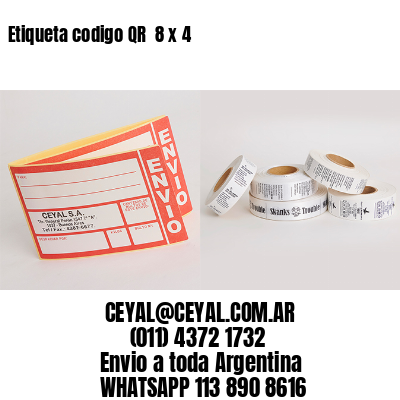 Etiqueta codigo QR  8 x 4