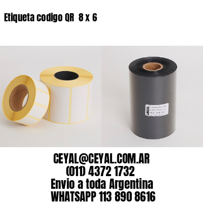 Etiqueta codigo QR  8 x 6