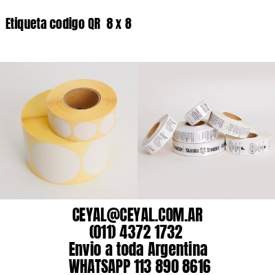 Etiqueta codigo QR  8 x 8