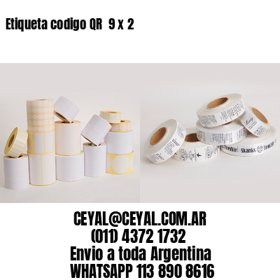 Etiqueta codigo QR  9 x 2