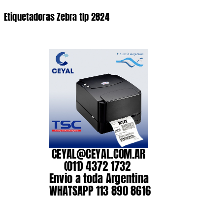 Etiquetadoras Zebra tlp 2824