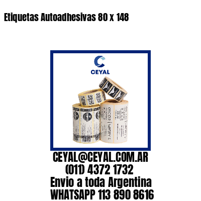 Etiquetas Autoadhesivas 80 x 148