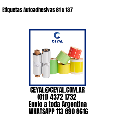 Etiquetas Autoadhesivas 81 x 137