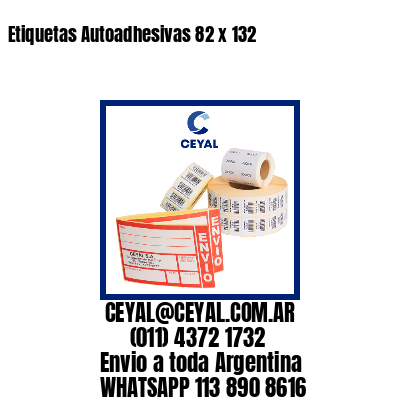 Etiquetas Autoadhesivas 82 x 132