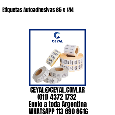 Etiquetas Autoadhesivas 85 x 144