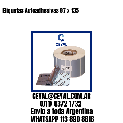 Etiquetas Autoadhesivas 87 x 135