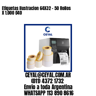 Etiquetas Ilustracion 64X32 – 50 Rollos X 1.000 Ø40