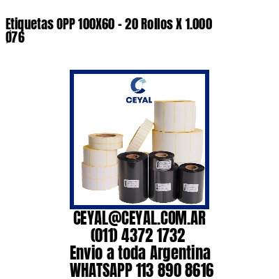 Etiquetas OPP 100X60 – 20 Rollos X 1.000 Ø76