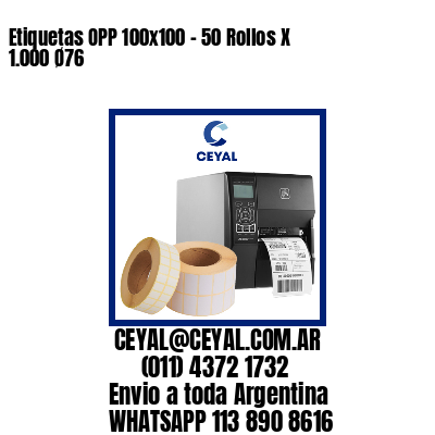 Etiquetas OPP 100×100 – 50 Rollos X 1.000 Ø76