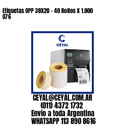 Etiquetas OPP 38X20 - 40 Rollos X 1.000 Ø76