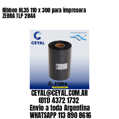 Ribbon HL35 110 x 300 para impresora ZEBRA TLP 2844