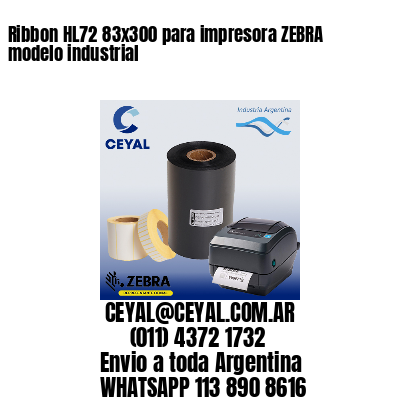 Ribbon HL72 83x300 para impresora ZEBRA modelo industrial