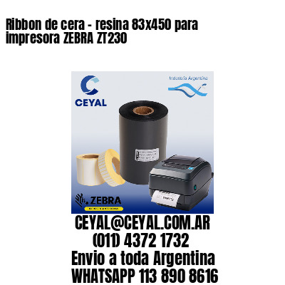 Ribbon de cera – resina 83×450 para impresora ZEBRA ZT230