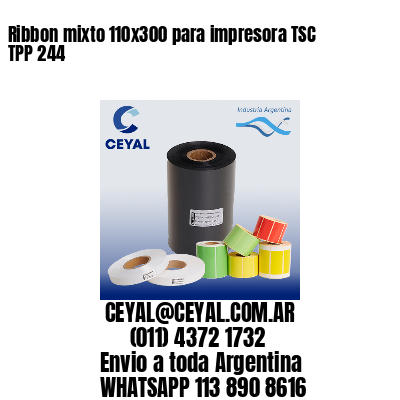 Ribbon mixto 110x300 para impresora TSC TPP 244