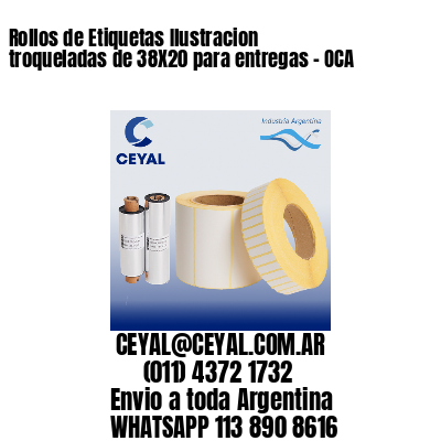 Rollos de Etiquetas Ilustracion troqueladas de 38X20 para entregas – OCA