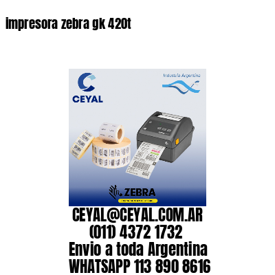 impresora zebra gk 420t