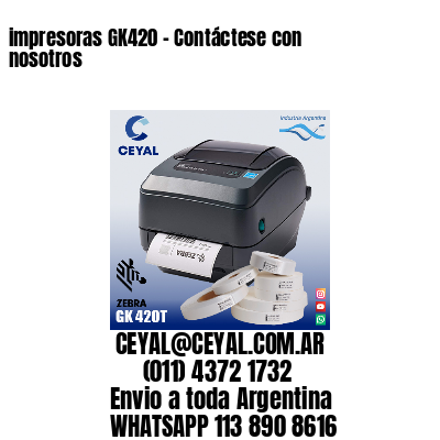 impresoras GK420 – Contáctese con nosotros