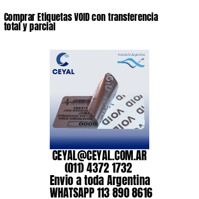 Comprar Etiquetas VOID con transferencia total y parcial