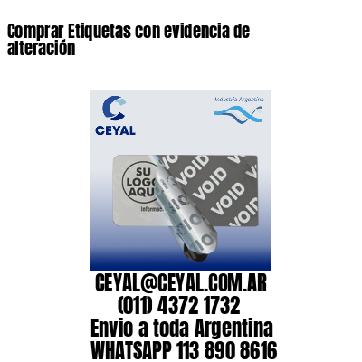 Comprar Etiquetas con evidencia de alteración