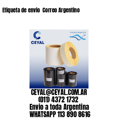 Etiqueta de envio  Correo Argentino