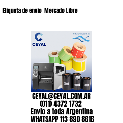 Etiqueta de envio  Mercado Libre