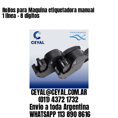 Rollos para Maquina etiquetadora manual 1 línea - 8 dígitos 