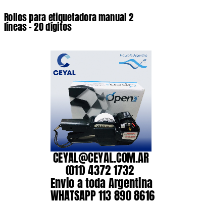 Rollos para etiquetadora manual 2 líneas - 20 dígitos 