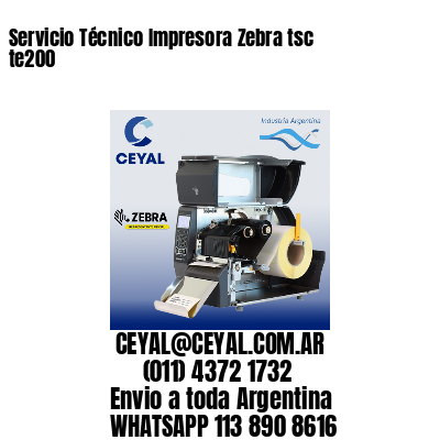 Servicio Técnico Impresora Zebra tsc te200