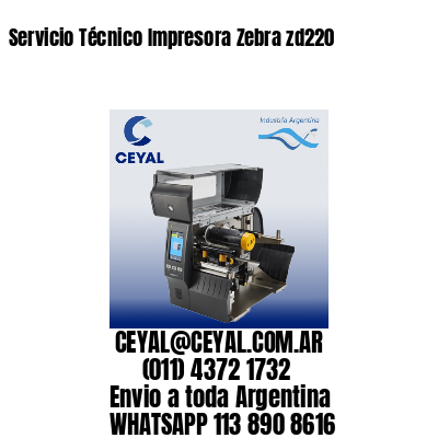 Servicio Técnico Impresora Zebra zd220