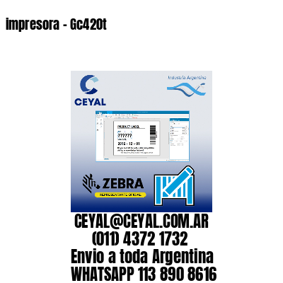 impresora – Gc420t