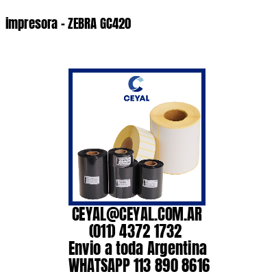 impresora – ZEBRA GC420