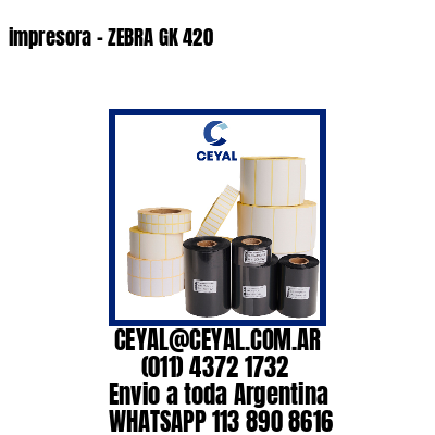 impresora – ZEBRA GK 420